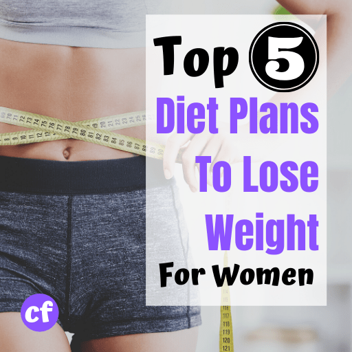 Top 5 Diet Plans To Lose Weight For Women - Cassidy Fike Fitness